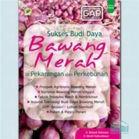 Sukses Budi Daya Bawang Merah di Pekarangan dan Perkebunan