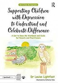 Supporting Children with OCD to Understand and Celebrate Difference. A Get to Know Me Workbook and Guide for Parents and Practitioners