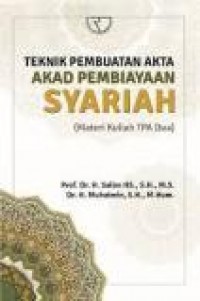 Teknik Pembuatan Akta Akad Pembiayaan Syariah