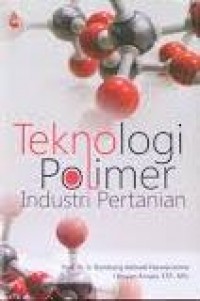 Teknologi Polimer Industri Pertanian