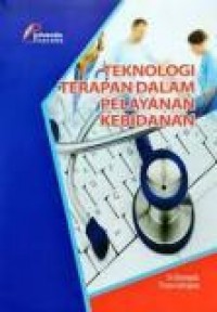 Teknologi Terapan dalam Pelayanan Kebidanan