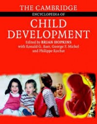 The Cambridge Encyclopedia of Child Development