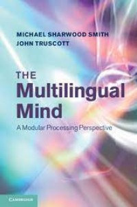 The Multilingual Mind : a modular processing perspective