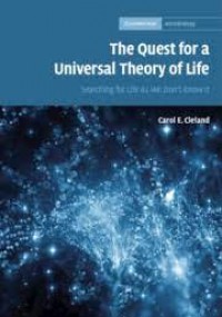 The Quest for a Universal Theory of Life : searching for life as we don't know it