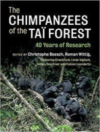 The Chimpanzees of the Taï forest : 40 years of research