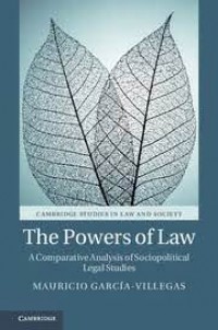 The Powers of Law  : a comparative analysis of sociopolitical legal studies