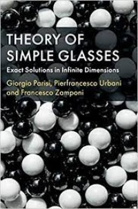 Theory of Simple Glasses : exact solutions in infinite dimensions