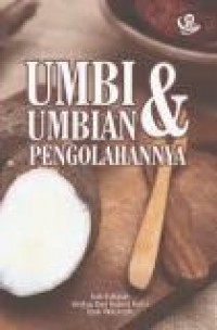 Umbi-Umbian dan Pengolahannya