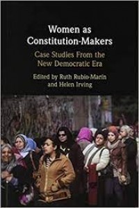Women as Constitution-Makers  : case studies from the new democratic era