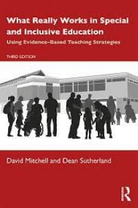 What Really Works in Special and Inclusive Education : Using Evidence-Based Teaching Strategies, 3rd Edition