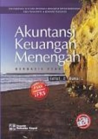 Akuntansi Keuangan Menengah Berbasis PSAK - Buku 1