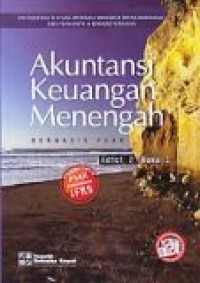 Akuntansi Keuangan Menengah Berbasis PSAK - Buku 1