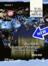 Akuntansi Keuangan Menengah : Intermediate Accounting - Volume 1