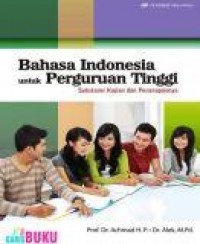 Bahasa Indonesia untuk Perguruan Tinggi : Substansi Kajian dan Penerapannya