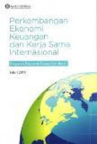 Perkembangan Ekonomi Keuangan dan Kerja Sama Internasional : Kinerja ekonomi global tertahan, devergensi melebar