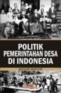 Politik Pemerintahan Desa di Indonesia