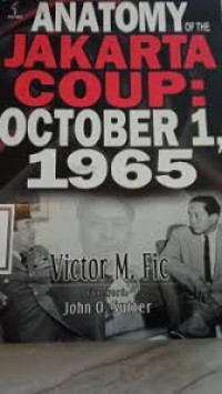 Anatomy of the Jakarta Coup : October 1, 1965