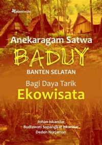 Anekaragam Satwa Baduy Banten Selatan Bagi Daya Tarik Ekowisata