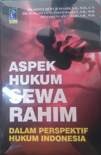 ASPEK HUKUM SEWA RAHIM : DALAM PERSPEKTIF HUKUM INDONESIA