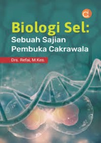 Biologi Sel : Sebuah Sajian Pembuka Cakrawala