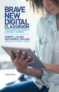 Brave New Digital Classroom Technology And Foreign Language Learning
