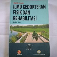 BUKU AJAR ILMU KEDOKTERAN FISIK DAN REHABILITASI