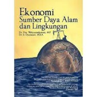 EKONOMI SUMBER DAYA ALAM DAN LINGKUNGAN