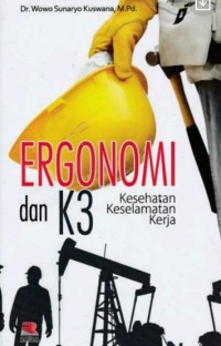 Ergonomi dan K3 (kesehatan keselamatan kerja)