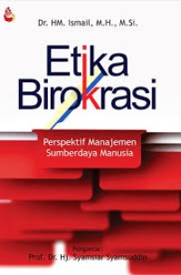 Etika Birokrasi : Perspektif Manajemen Sumberdaya Manusia