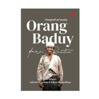 Etnografi Jul Jacobs Orang Baduy dari Banten