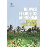 INOVASI TEKNOLOGI AGRONOMI DI LAHAN PASIR PANTAI