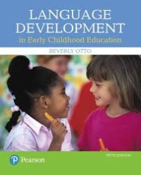 LANGUAGE DEVELOPMENT : In Early Childhood Education