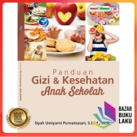 Panduan Gizi & Kesehatan Anak Sekolah