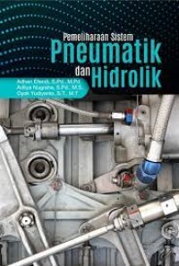 PEMELIHARAAN SISTEM PNEUMATIK DAN HIDROLIK