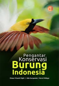 Pengantar Konservasi Burung Indonesia