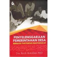 PENYELENGGARAAN PEMERINTAHAAN DESA : BERBASIS PARTISIPASI MASYARAKAT