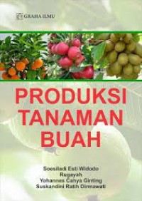 PRODUKSI TANAMAN BUAH