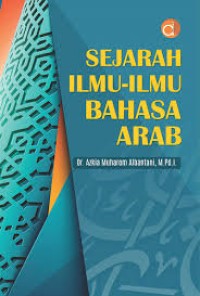 Sejarah Ilmu-Ilmu Bahasa Arab