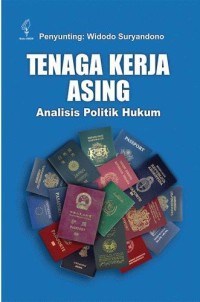 Tenaga Kerja Asing: Analisis Politik Hukum