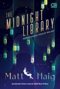 THE MIDNIGHT LIBRARY : PERPUSTAKAAN TENGAH MALAM