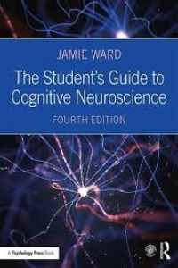 The Student's Guide to Cognitive Neuriscience