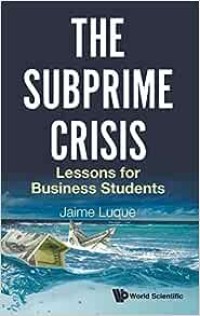 The Subprime Crisis