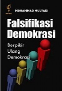 Falsifikasi Demokrasi, Berpikir Ulang Demokrasi