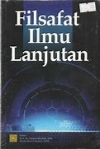 Filsafat Ilmu Lanjutan