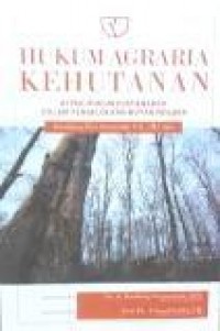 Hukum Agraria Kehutanan: Aspek Hukum Pertanahan dalam Pengelolaan Hutan Negara