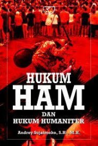 Hukum HAM dan Hukum Humaniter