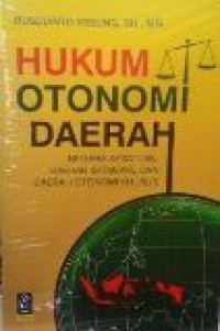 Hukum Otonomi Daerah : Negara kesatuan, daerah istimewa, dan daerah otonomi khusus