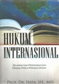 HUKUM INTERNASIONAL: SEJARAH DAN PERKMEMBANGAN HINGGA PASCA PERANG DINGIN