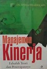 MANAJEMEN KINERJA: Falsafah Teori dan Pnerapannya