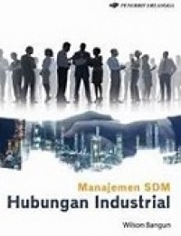 MANAJEMEN SDM: HUBUNGAN INDUSTRIAL